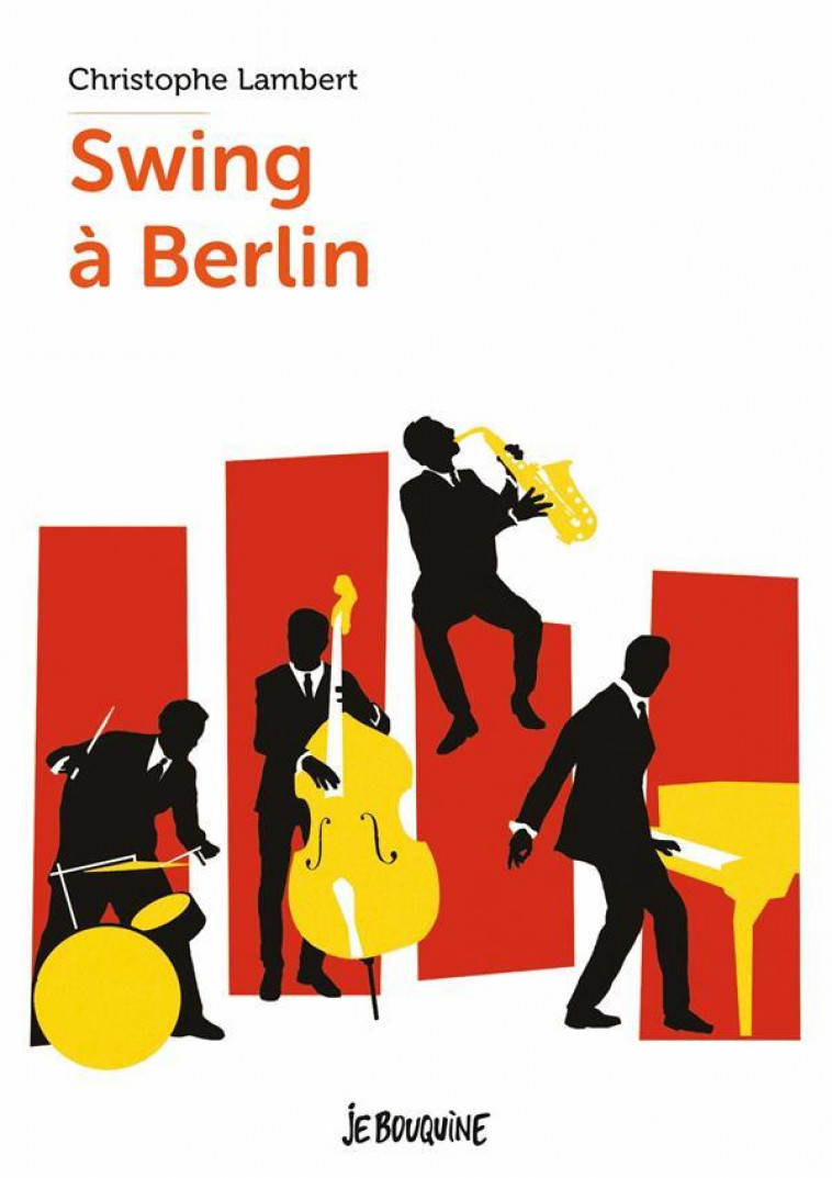 SWING A BERLIN - LAMBERT, CHRISTOPHE - BAYARD JEUNESSE