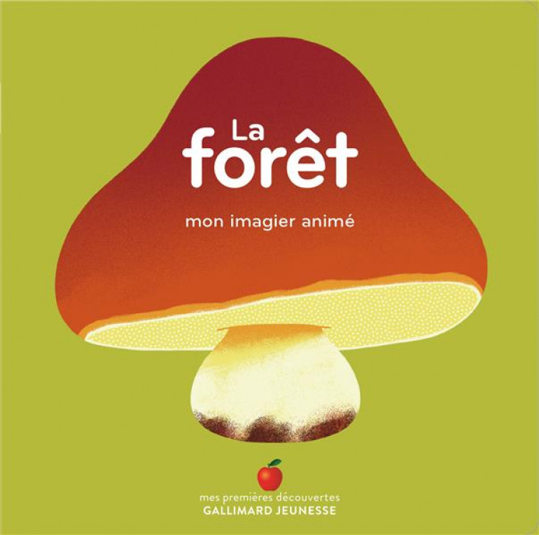 LA FORET - MON IMAGIER ANIME - COLLECTIF/FOUQUIER - GALLIMARD