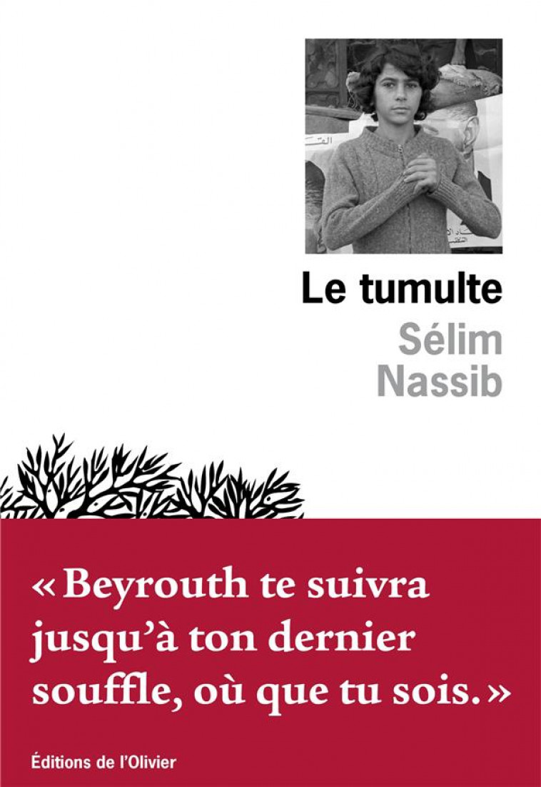 LE TUMULTE - NASSIB SELIM - OLIVIER