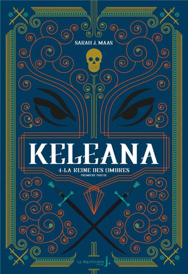 KELEANA, TOME 4 - LA REINE DES OMBRES, PREMIERE PARTIE - J. MAAS - MARTINIERE BL