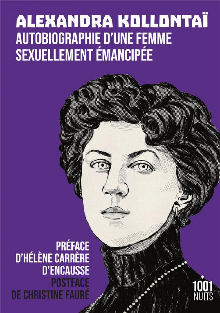 AUTOBIOGRAPHIE D-UNE FEMME SEXUELLEMENT EMANCIPEE - KOLLONTAI ALEXANDRA - 1001 NUITS