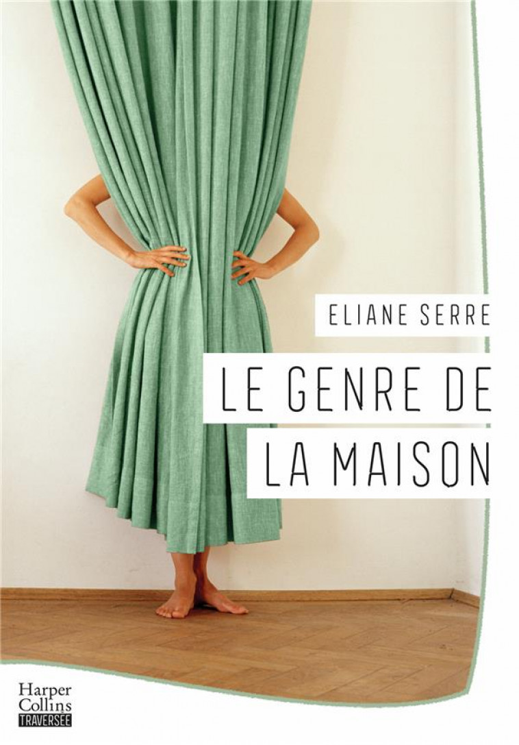 LE GENRE DE LA MAISON - SERRE ELIANE - HARPERCOLLINS