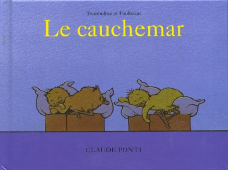 TROMBOLINE ET FOULBAZAR - LE CAUCHEMAR - PONTI CLAUDE - EDL