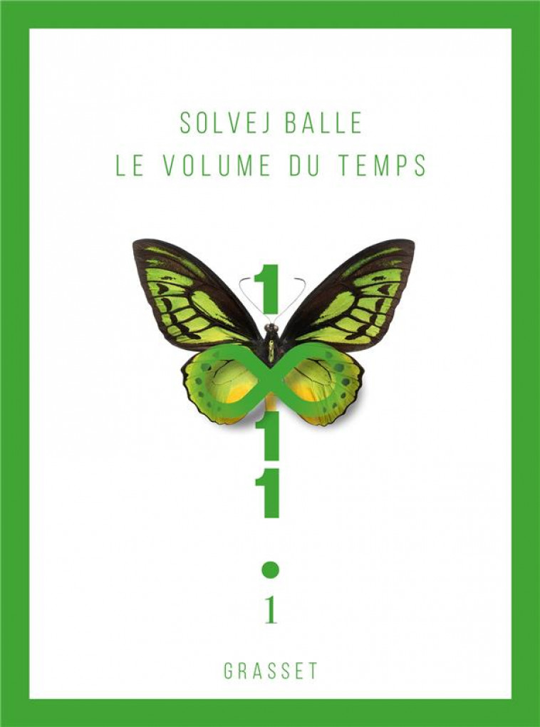 LE VOLUME DU TEMPS - T01 - BALLE SOLVEJ - GRASSET