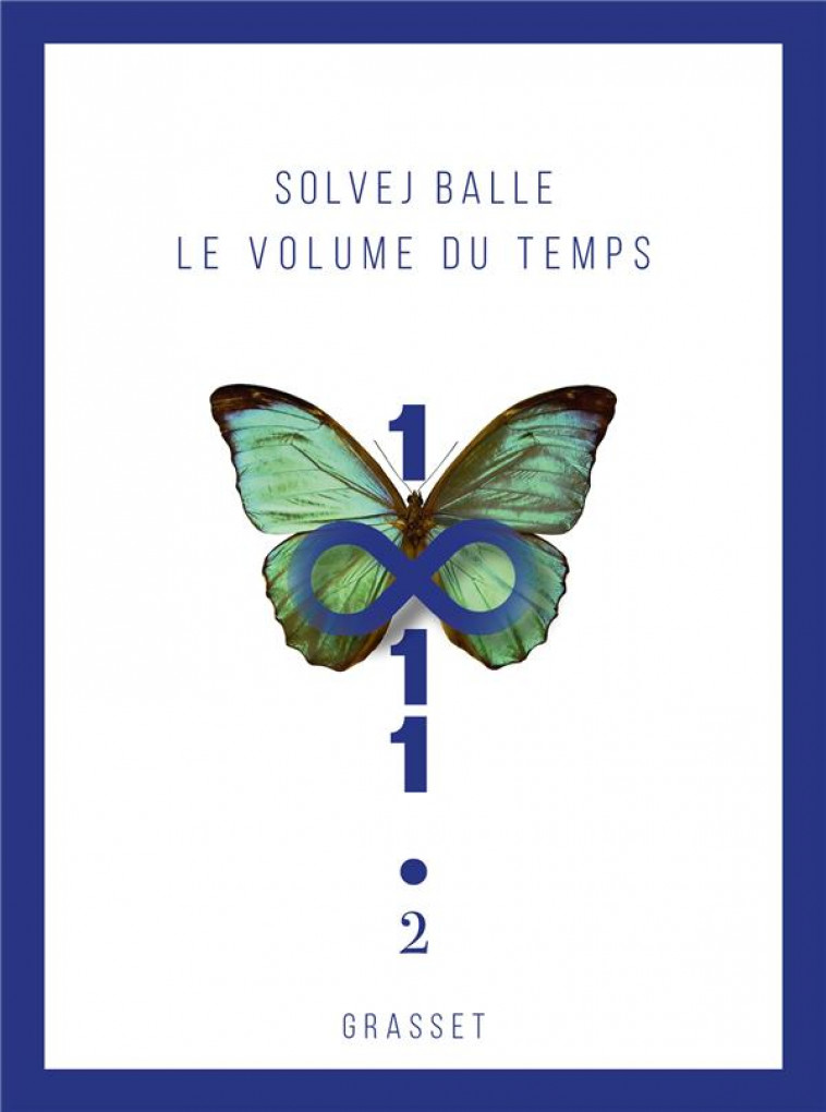 LE VOLUME DU TEMPS - T02 - BALLE SOLVEJ - GRASSET