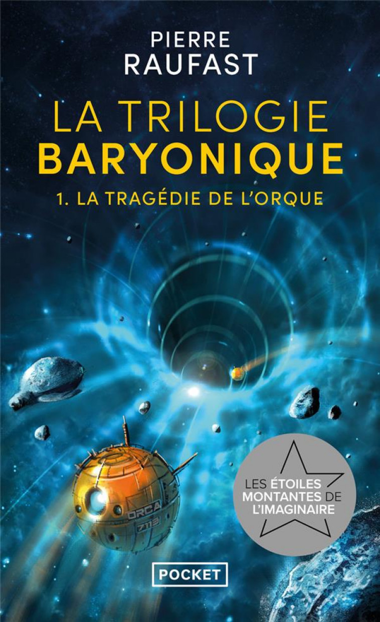 LA TRILOGIE BARYONIQUE T1  LA TRAG?DIE DE L-ORQUE - RAUFAST PIERRE - POCKET