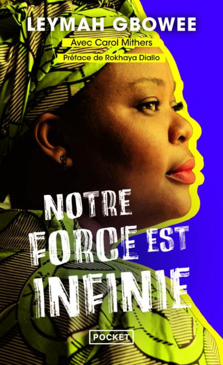 NOTRE FORCE EST INFINIE - GBOWEE - POCKET