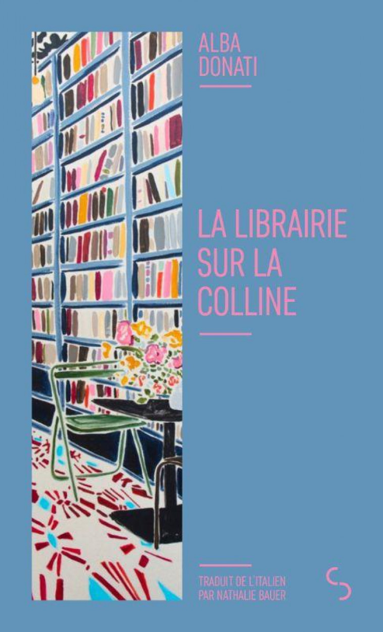 LA LIBRAIRIE SUR LA COLLINE - DONATI ALBA - BOURGOIS