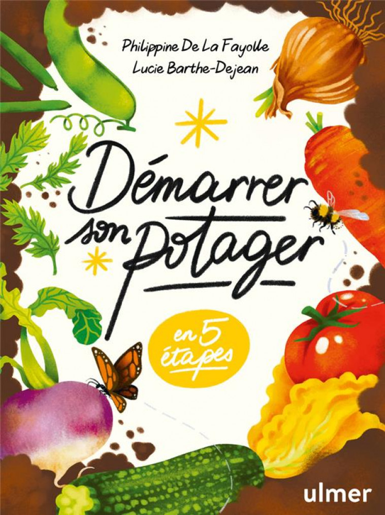 DEMARRER SON POTAGER - BARTHE-DEJEAN - ULMER