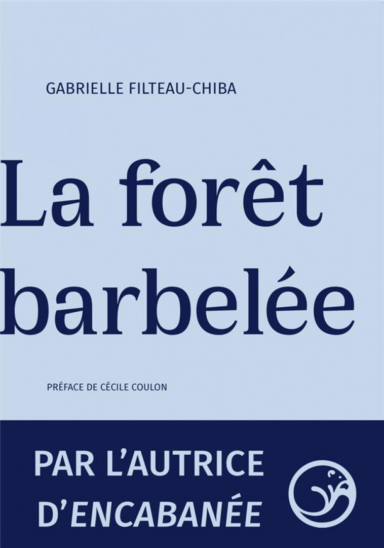 LA FORET BARBELEE - FILTEAU-CHIBA - CASTOR ASTRAL