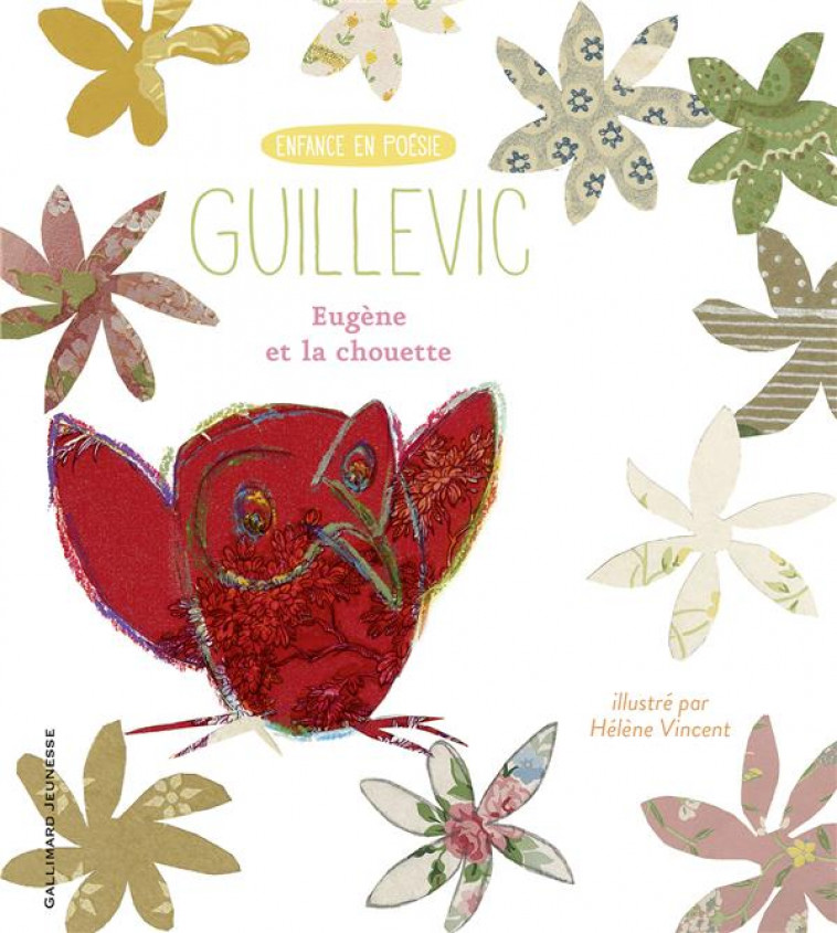 EUGENE ET LA CHOUETTE - REEDITION - GUILLEVIC/VINCENT - GALLIMARD