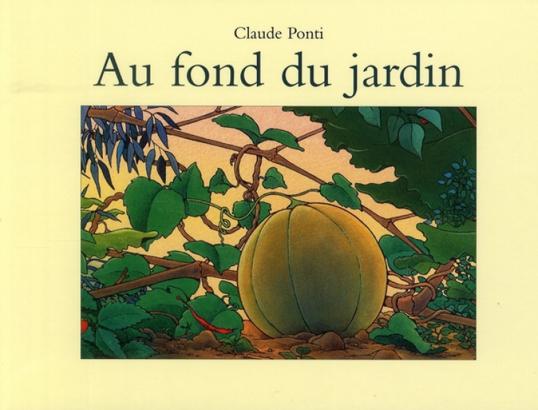 AU FOND DU JARDIN - PONTI CLAUDE - EDL