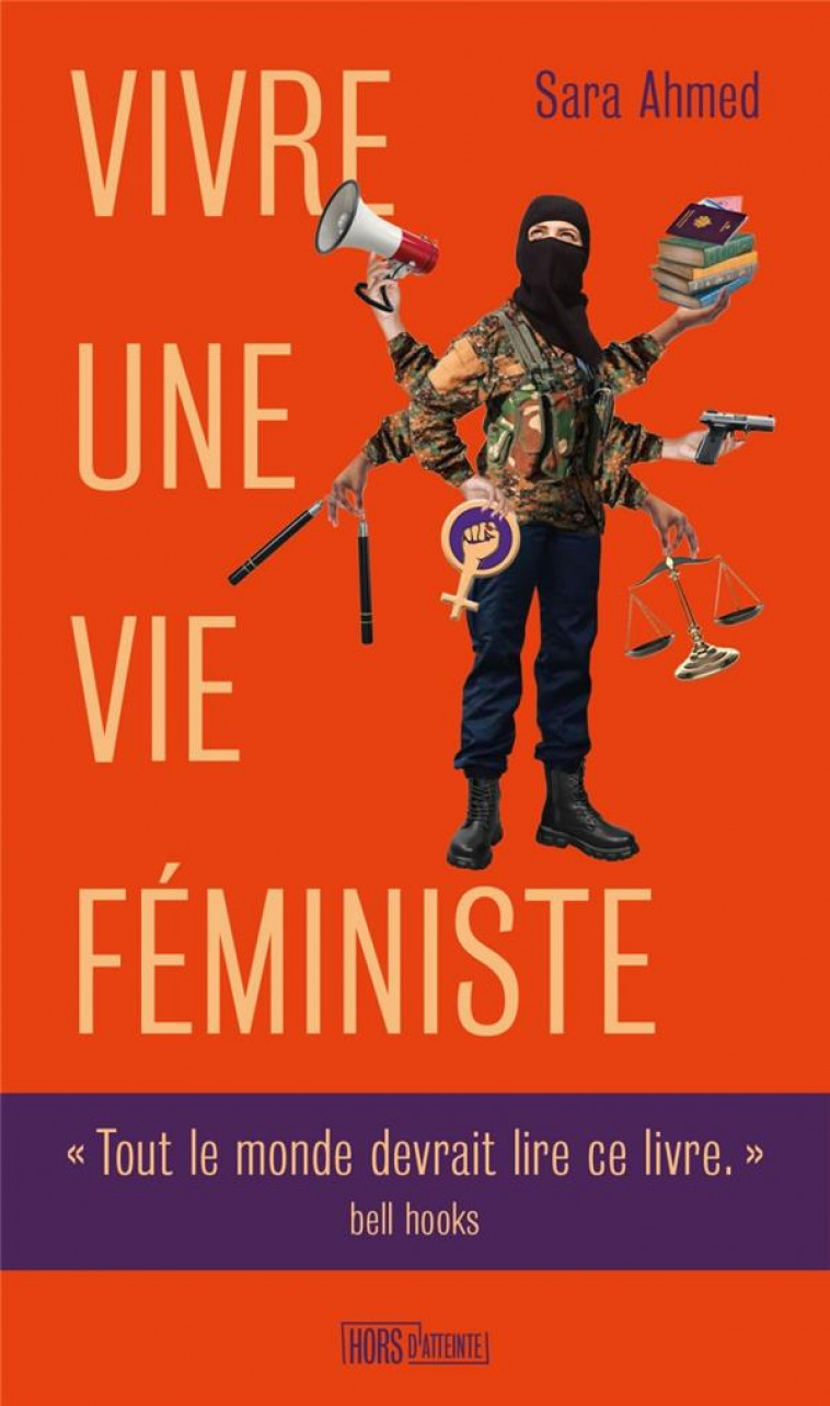 VIVRE UNE VIE FEMINISTE - AHMED - HORS D ATTEINTE