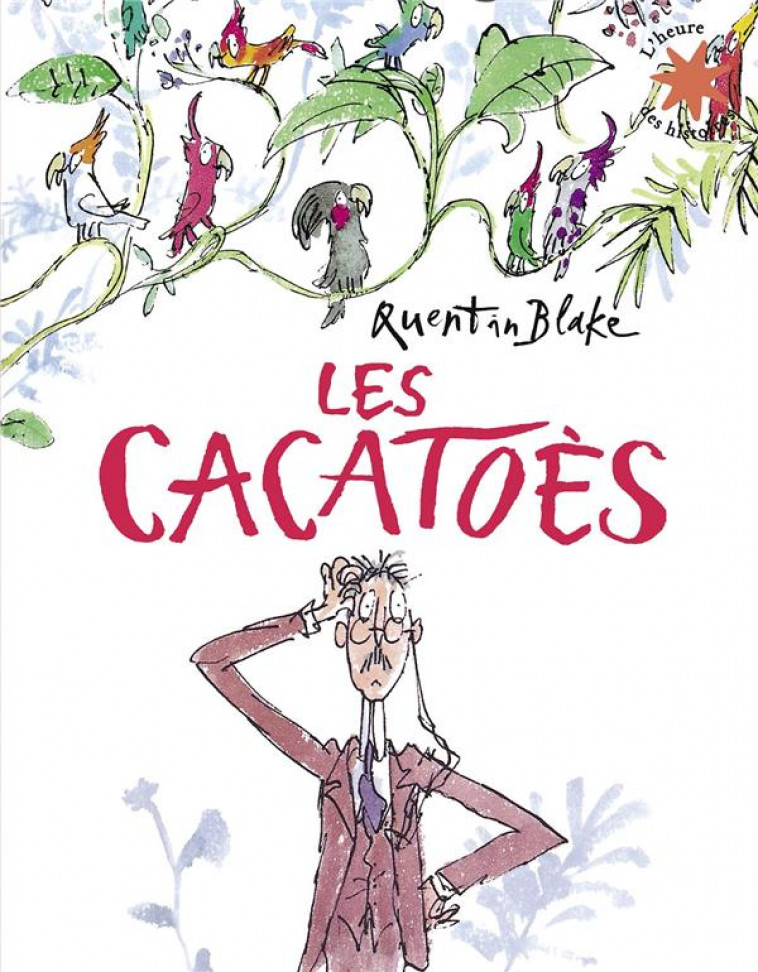 LES CACATOES - BLAKE - GALLIMARD