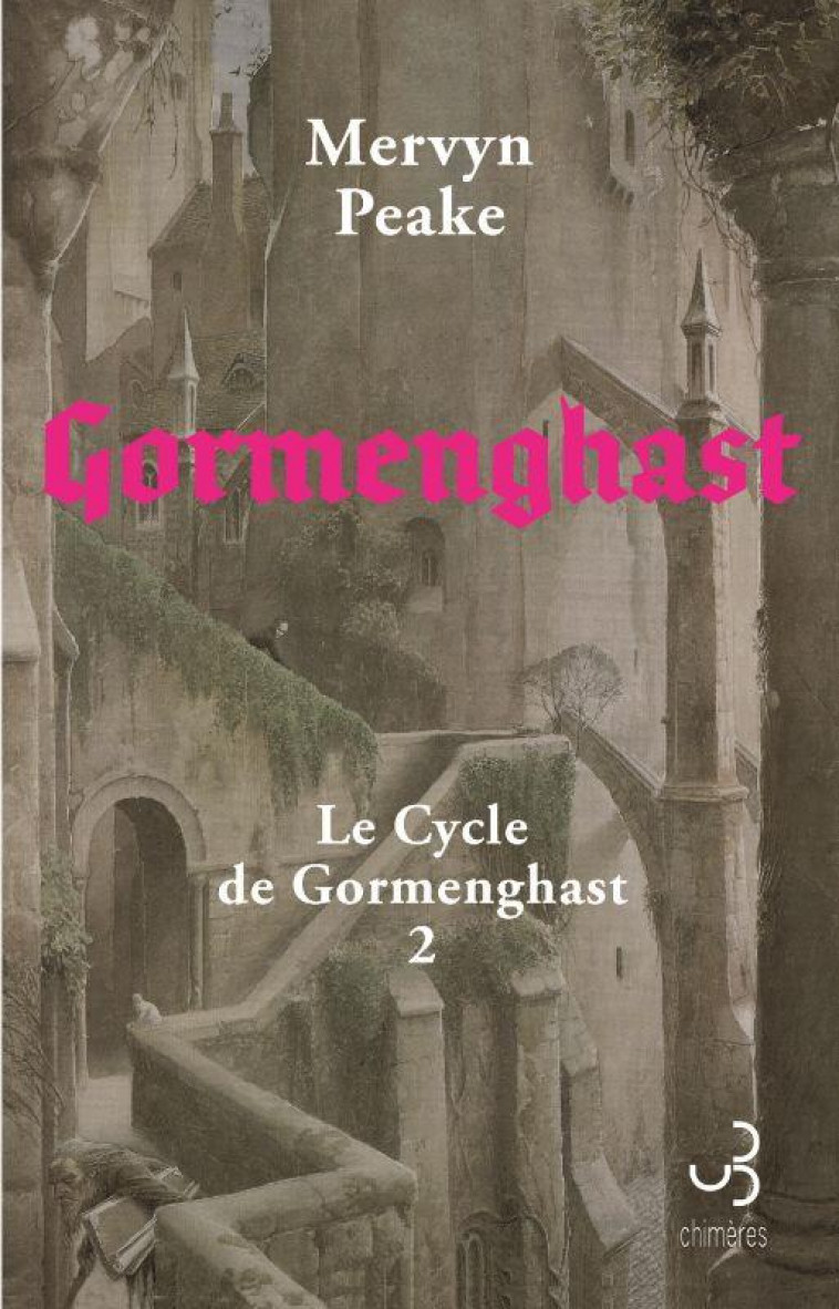 GORMENGHAST - VOL02 - LE CYCLE DE GORMENGHAST - PEAKE/MOORCOCK/LEE - BOURGOIS