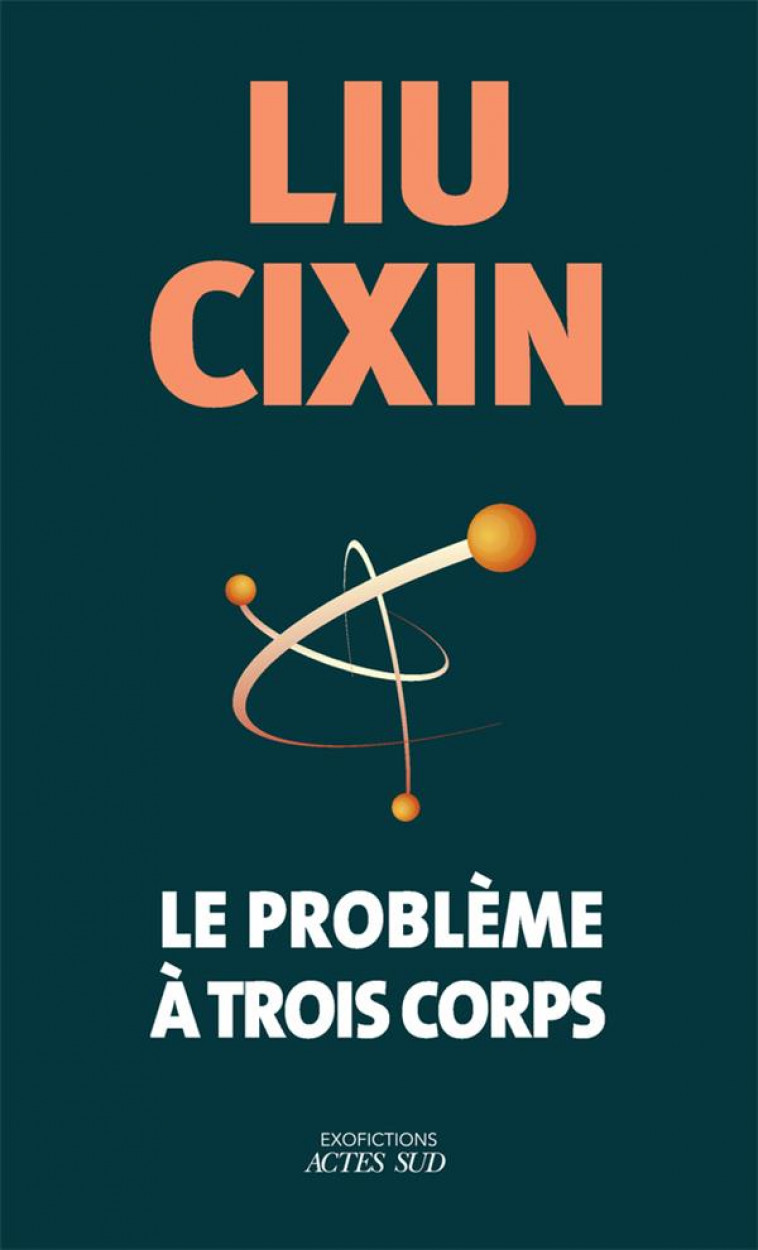 LE PROBLEME A TROIS CORPS (COLLECTOR) - LIU CIXIN - ACTES SUD