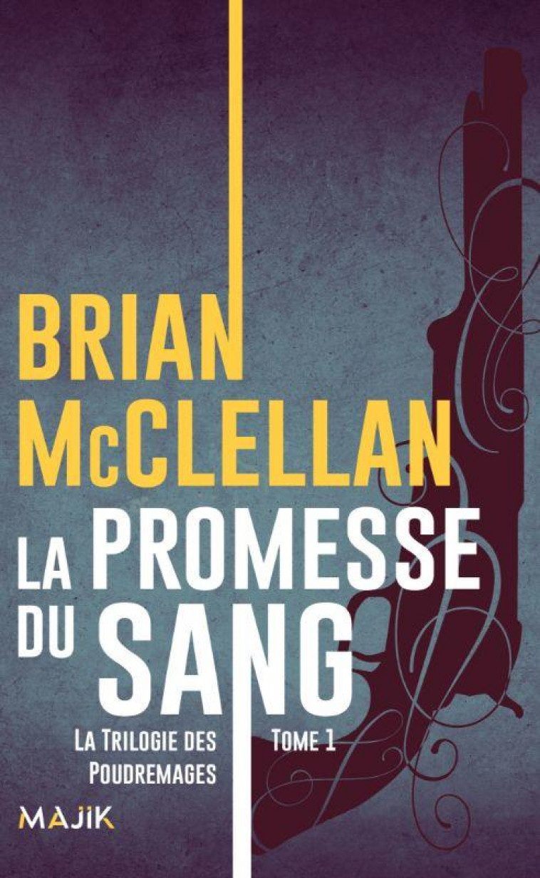 LA TRILOGIE DES POUDREMAGES - T01 - LA PROMESSE DU SANG - MCCLELLAN - BLACKLEPHANT