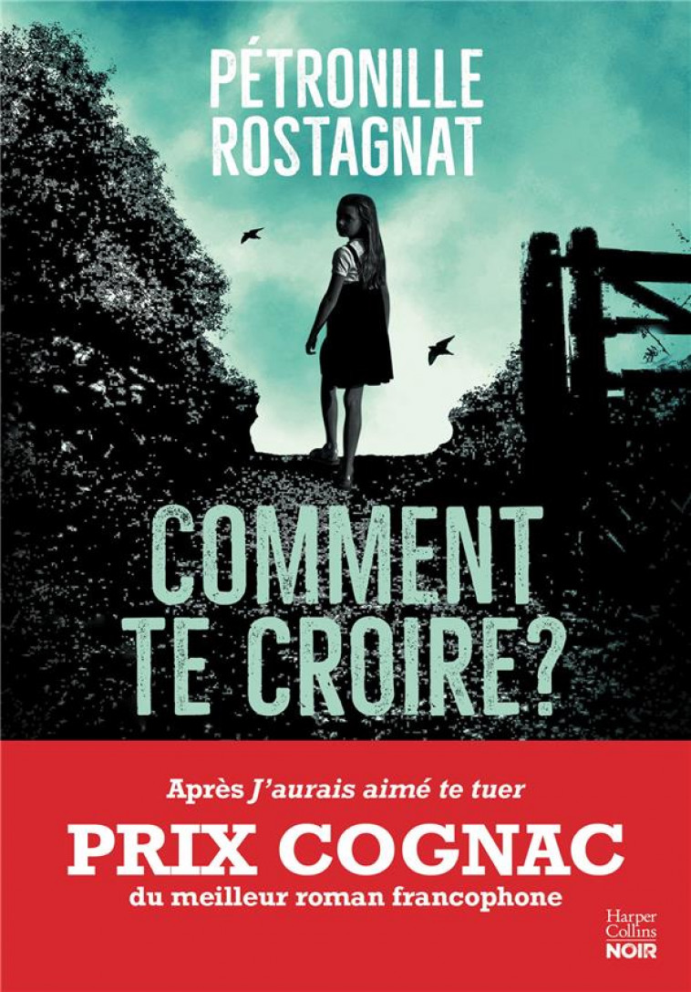 COMMENT TE CROIRE ? - ROSTAGNAT PETRONILLE - HARPERCOLLINS