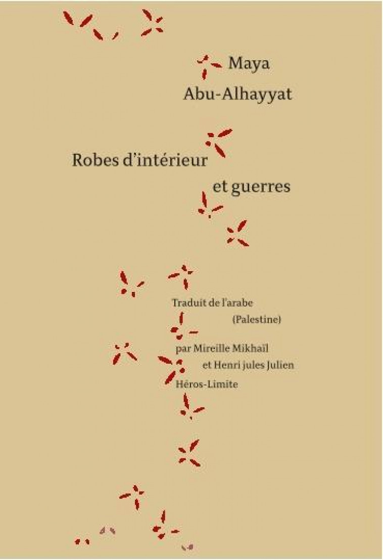 ROBES D-INTERIEUR ET GUERRES - ABU AL-HAYYAT - HEROS LIMITE