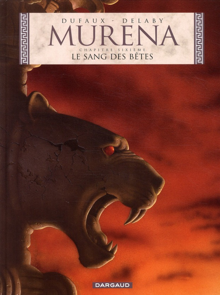 MURENA - TOME 6 - LE SANG DES BETES - DUFAUX JEAN - DARGAUD