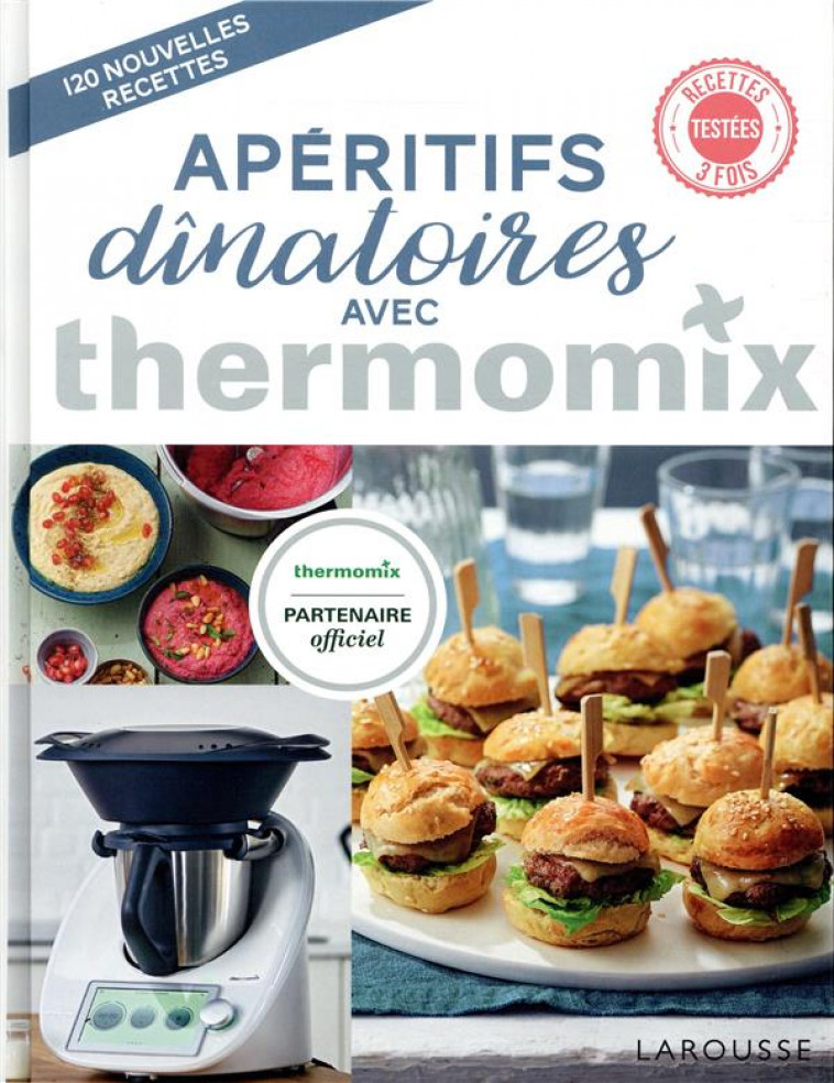 APERITIFS DINATOIRES AVEC THERMOMIX - GUERRE, ISABELLE  - LAROUSSE