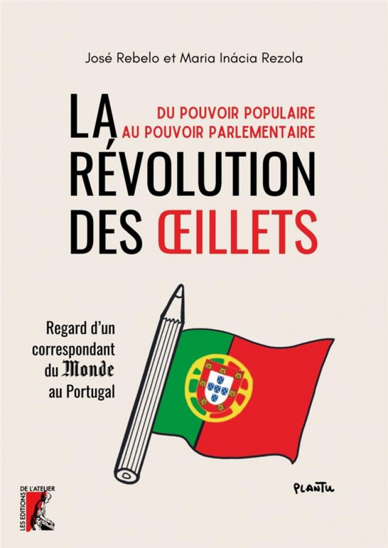 LA REVOLUTION DES OEILLETS - REZOLA/REBELO - ATELIER