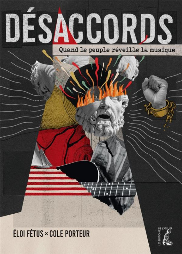 DESACCORDS - QUAND LE PEUPLE REVEILLE LA MUSIQUE - FETUS/MARTINS - ATELIER