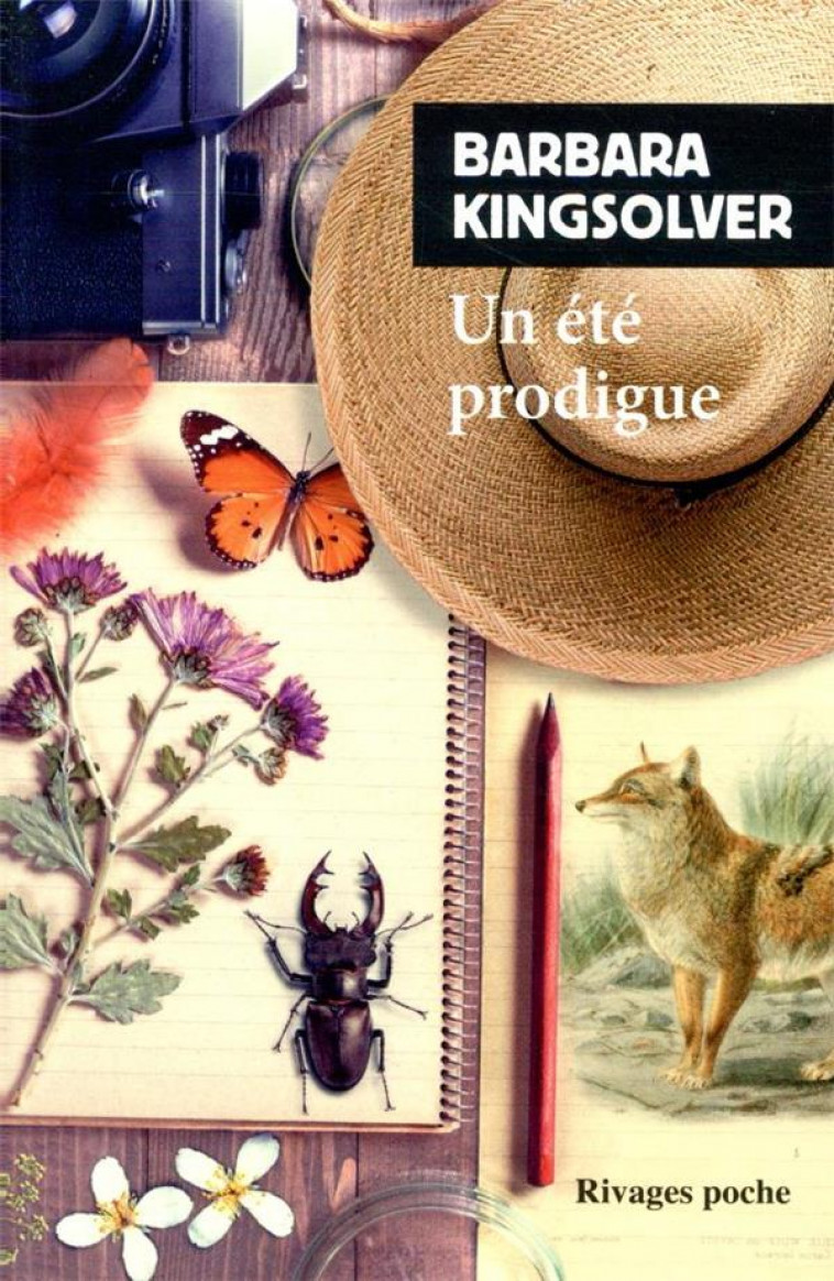 UN ETE PRODIGUE - KINGSOLVER BARBARA - Rivages