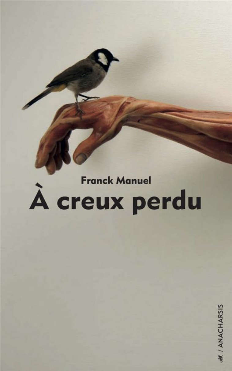 A CREUX PERDU - MANUEL FRANCK - ANACHARSIS