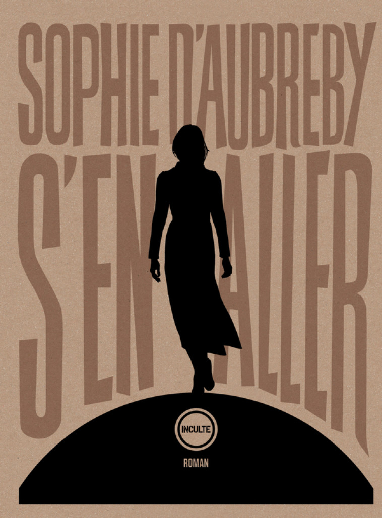 S-EN ALLER - Sophie D'aubreby - INCULTEDERMARGE