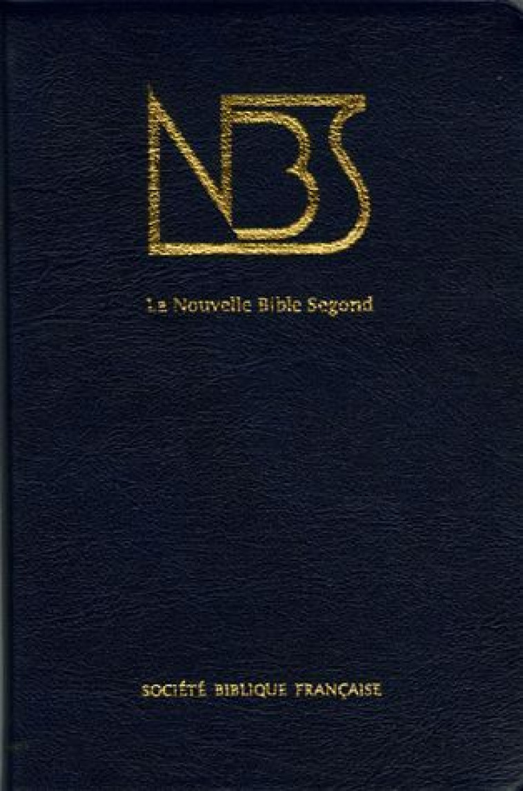 LA NOUVELLE BIBLE SEGOND - BIBLIO - AMIS BIBL LYON