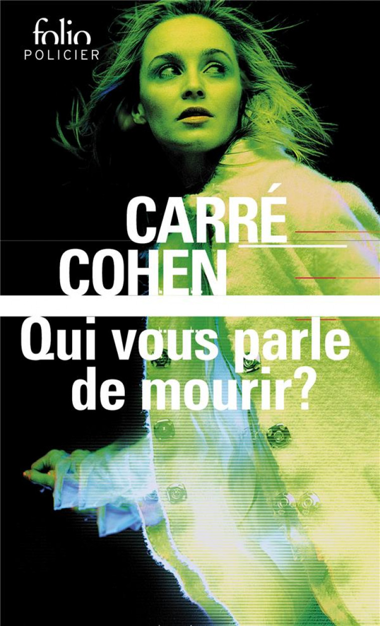 QUI VOUS PARLE DE MOURIR ? - COHEN/CARRE - GALLIMARD