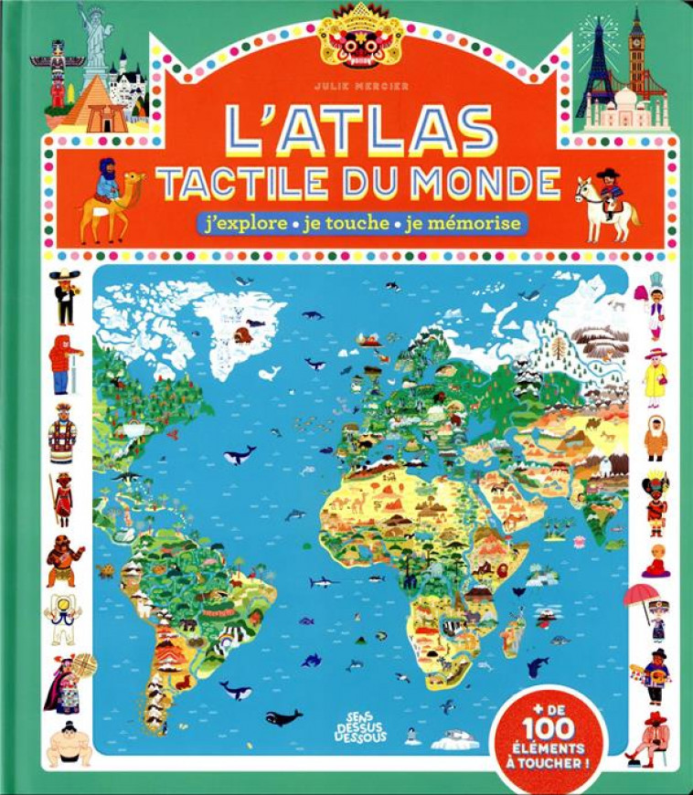 L-ATLAS TACTILE DU MONDE - MERCIER JULIE - DESSUS DESSOUS