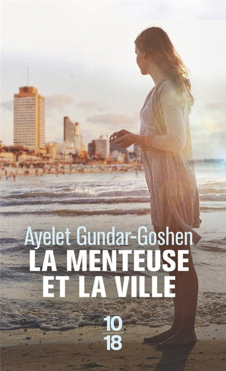 LA MENTEUSE ET LA VILLE - GUNDAR-GOSHEN AYELET - 10 X 18