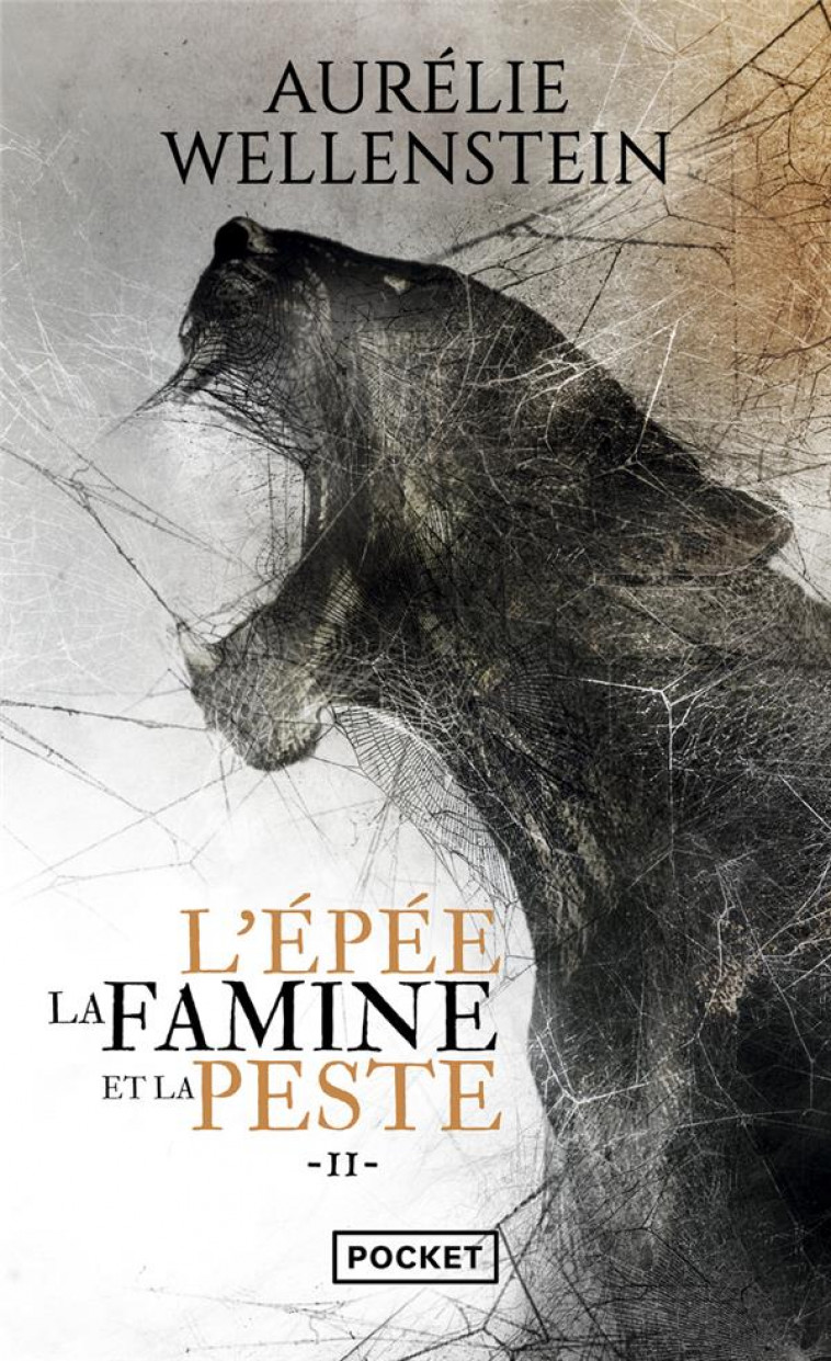 L-EPEE, LA FAMINE ET LA PESTE - VOLUME 2 - WELLENSTEIN AURELIE - POCKET