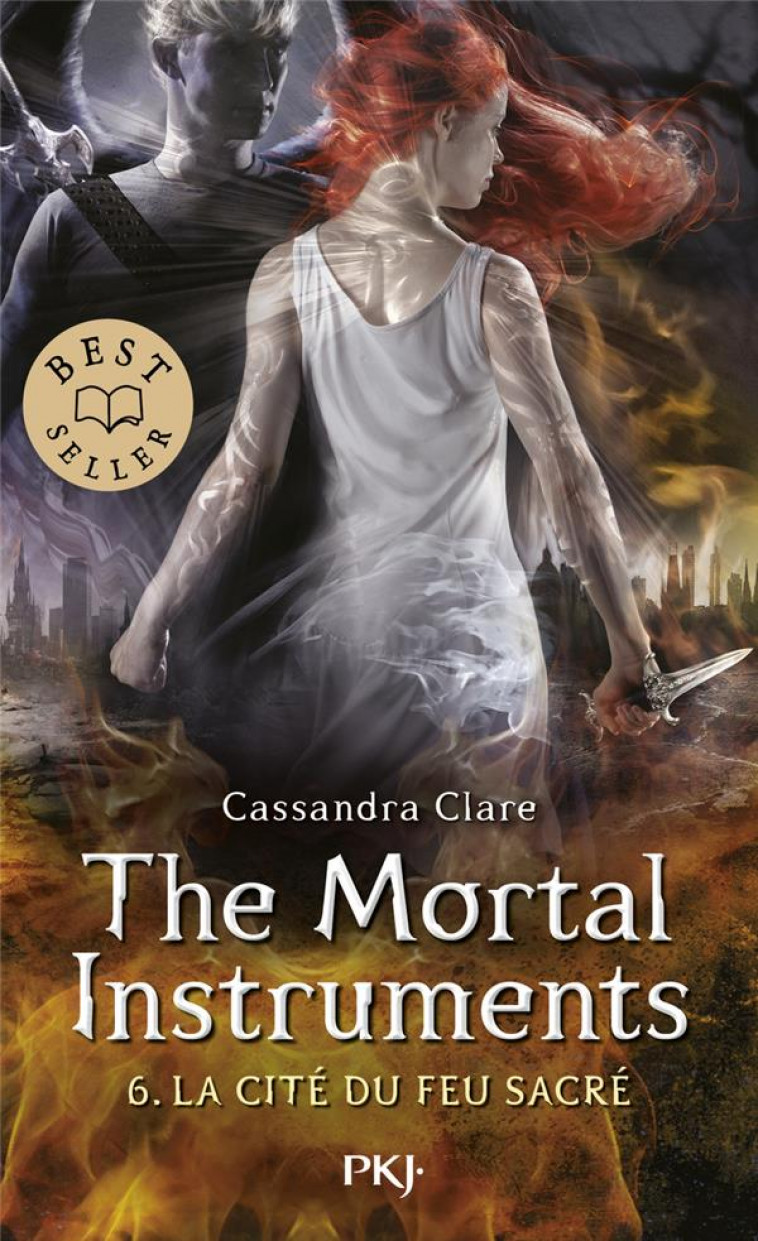 THE MORTAL INSTRUMENTS TOME 6 : LA CITE DU FEU SACRE - CLARE CASSANDRA - POCKET