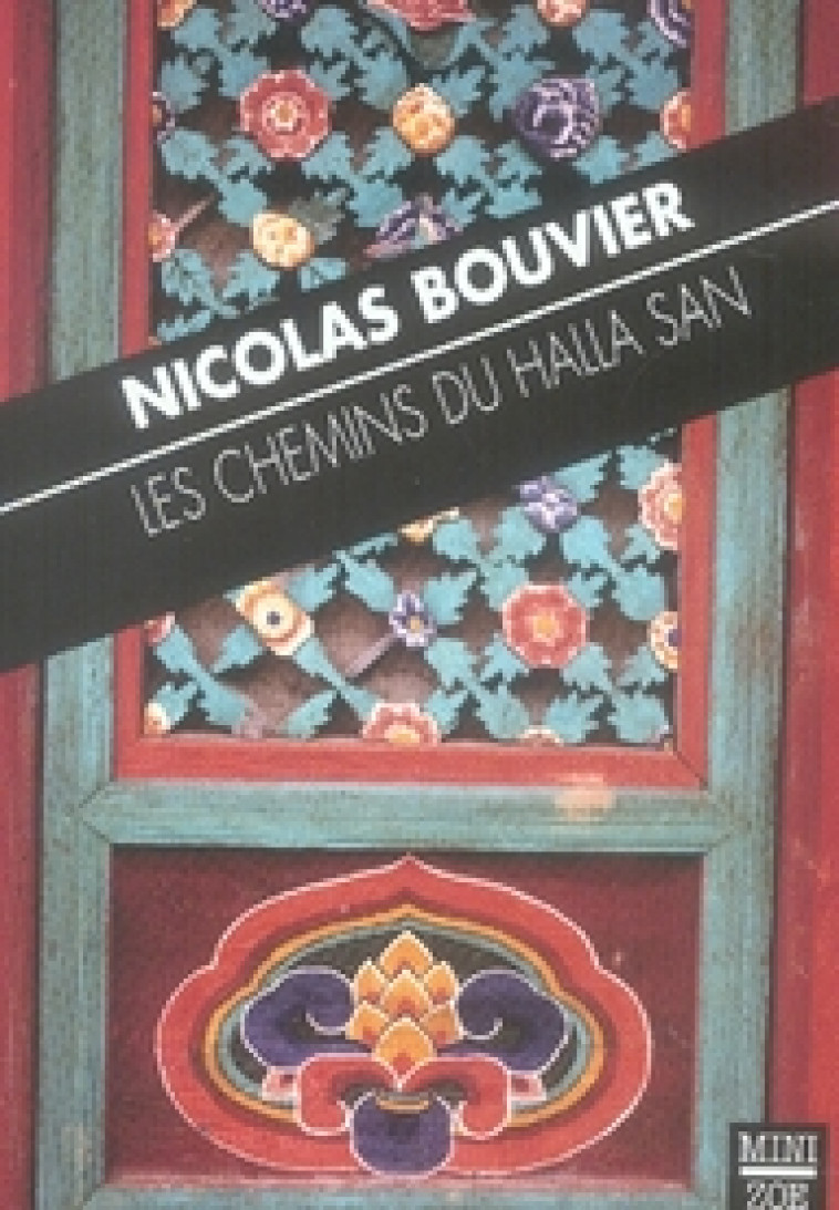 LES CHEMINS DU HALLA SAN - BOUVIER, NICOLAS - ZOE