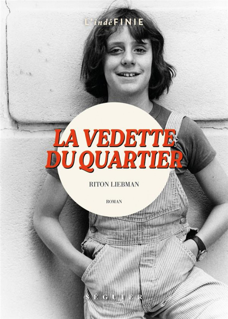 LA VEDETTE DU QUARTIER - LIEBMAN RITON - SEGUIER