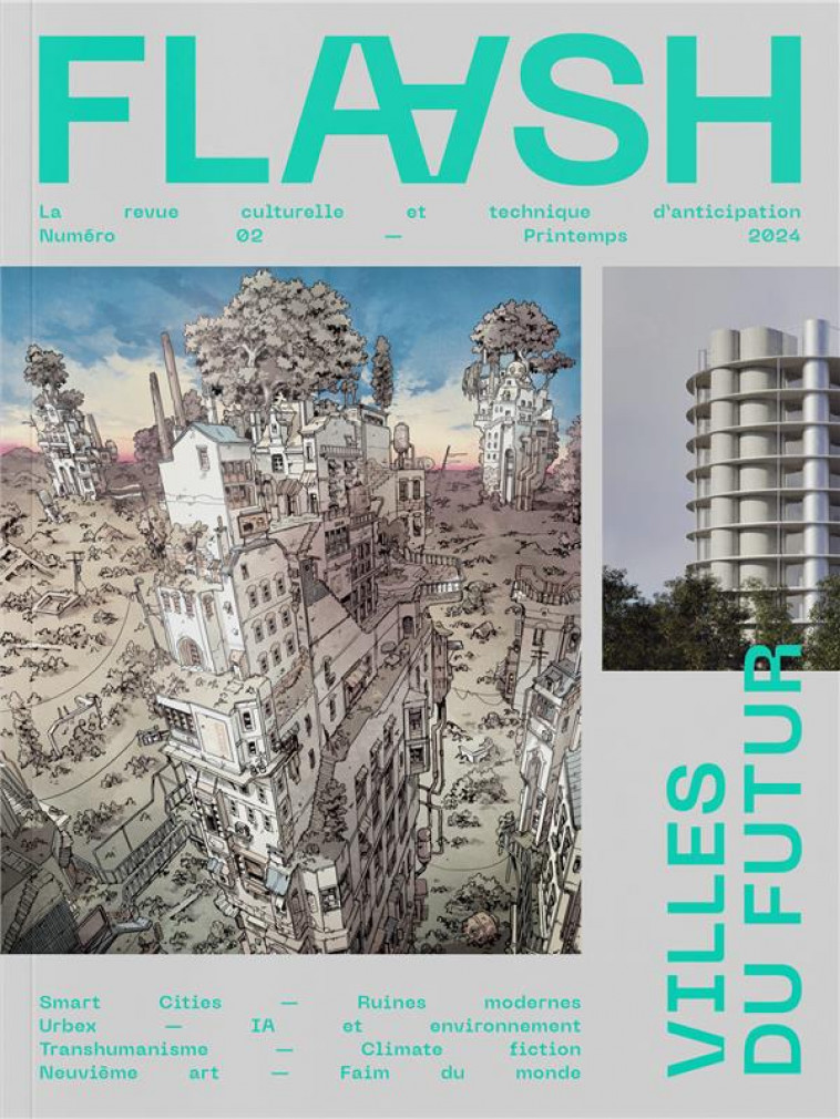 FLAASH N 02 - VILLES DU FUTUR - PRINTEMPS 2024 - HERVE BENOIT/BABLET - FLAASH