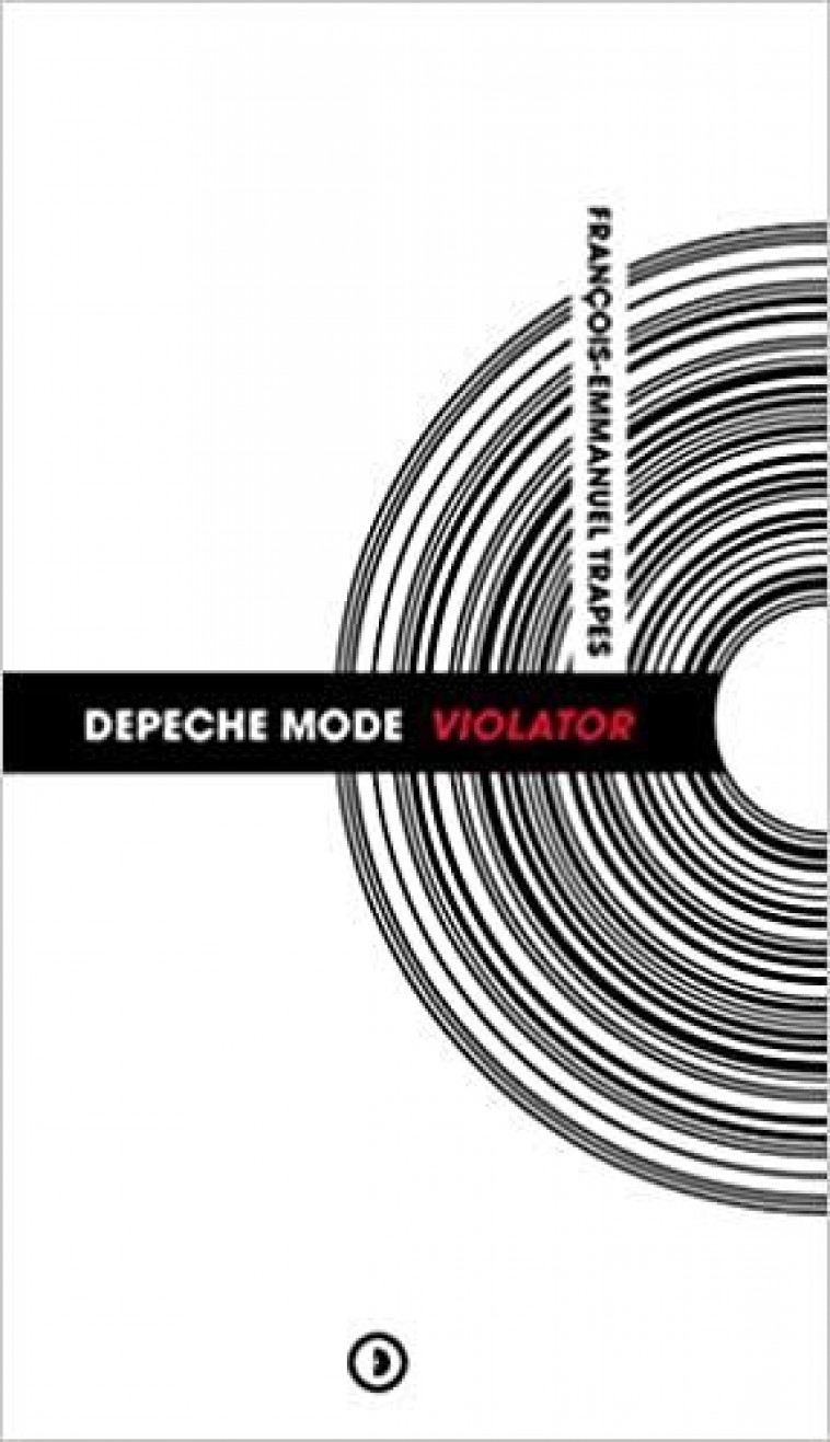 DEPECHE MODE : VIOLATOR - TRAPES F-E. - DENSITE