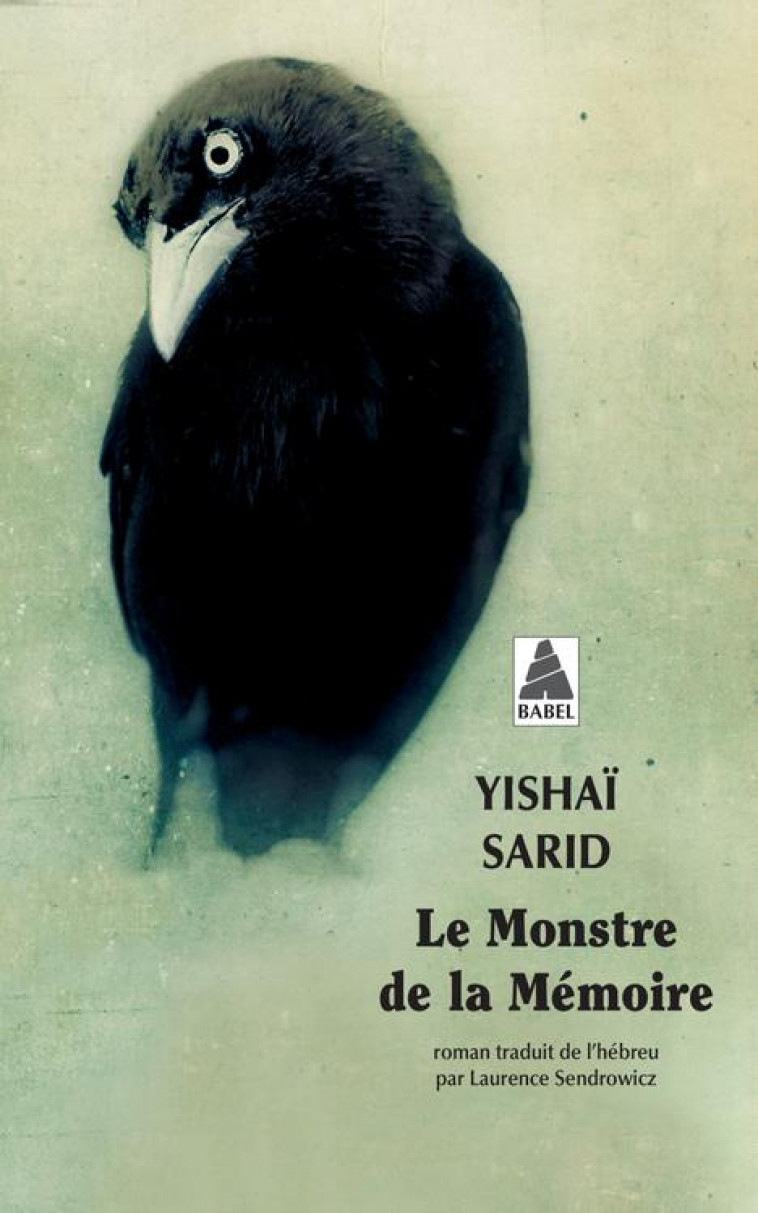 LE MONSTRE DE LA MEMOIRE - SARID YISHAI - ACTES SUD