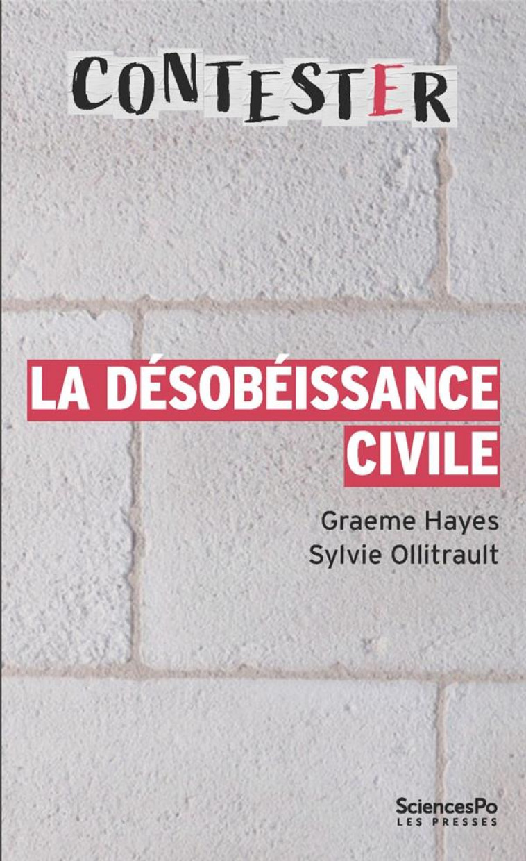 LA DESOBEISSANCE CIVILE - HAYES/OLLITRAULT - SCIENCES PO