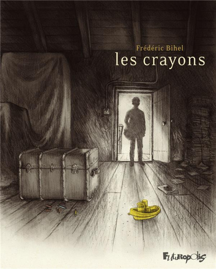 LES CRAYONS - BIHEL FREDERIC - GALLISOL