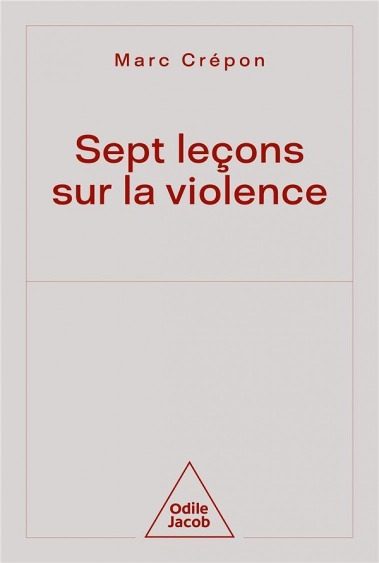 SEPT  LECONS SUR LA VIOLENCE - CREPON MARC - JACOB