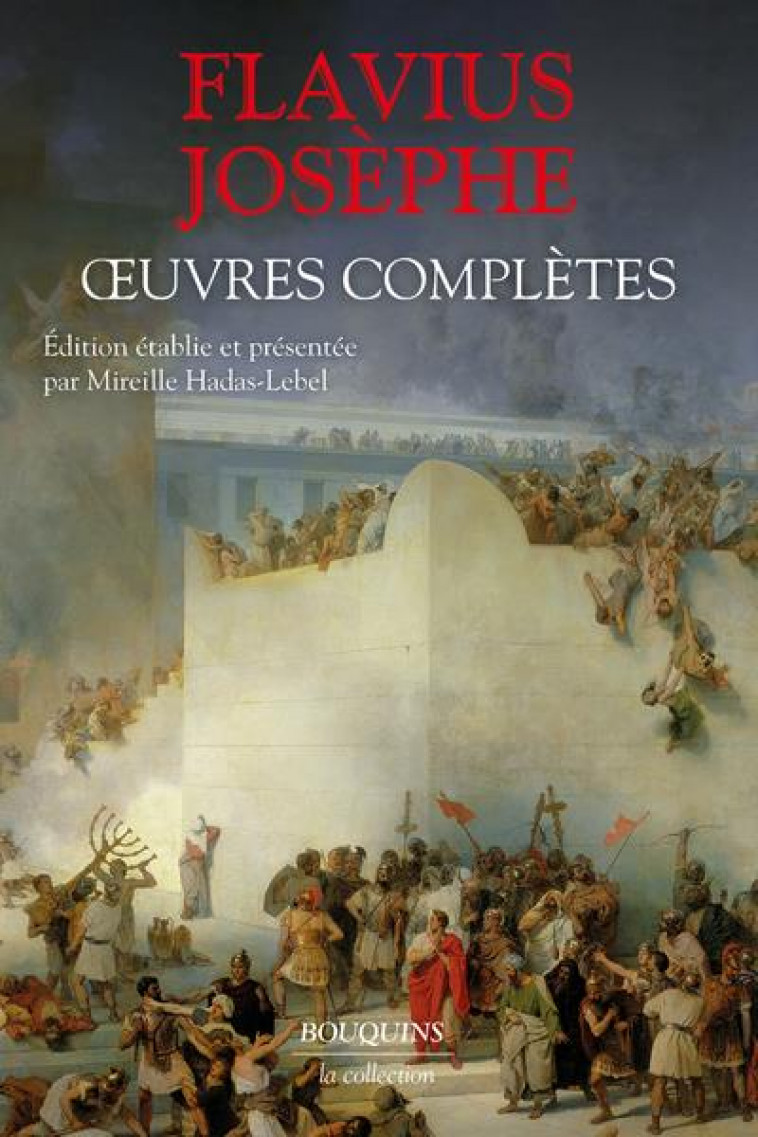 OEUVRES COMPLETES - JOSEPHE FLAVIUS - ROBERT LAFFONT