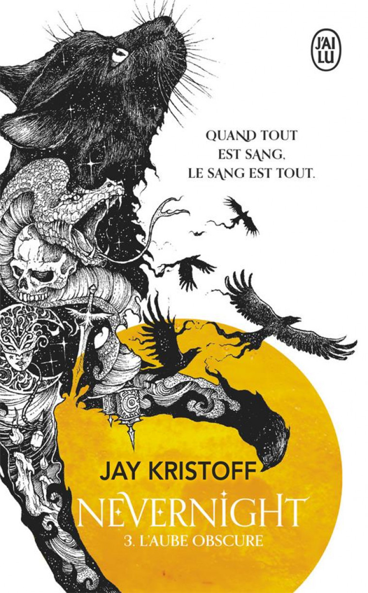 NEVERNIGHT TOME 3 : L'AUBE OBSCURE - KRISTOFF, JAY - J'AI LU