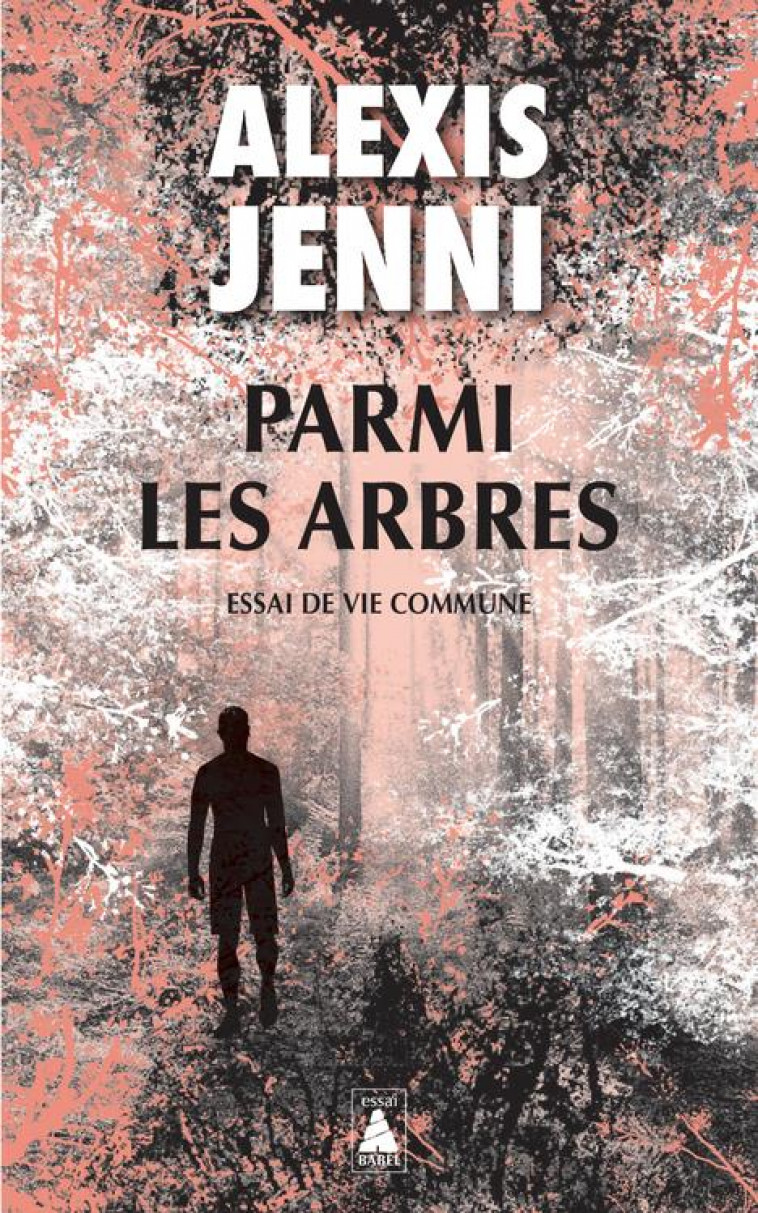 PARMI LES ARBRES - JENNI ALEXIS - ACTES SUD