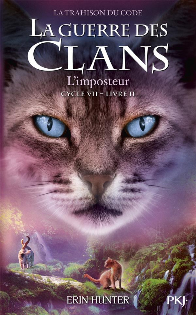 L-IMPOSTEUR -GUERRE DES CLANS CYCLE VII TOME 2 - HUNTER ERIN - POCKET