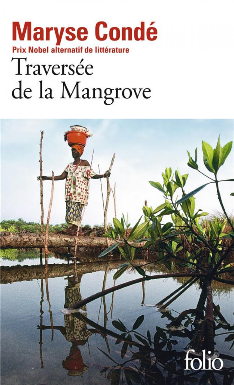 TRAVERSEE DE LA MANGROVE - CONDE MARYSE - GALLIMARD