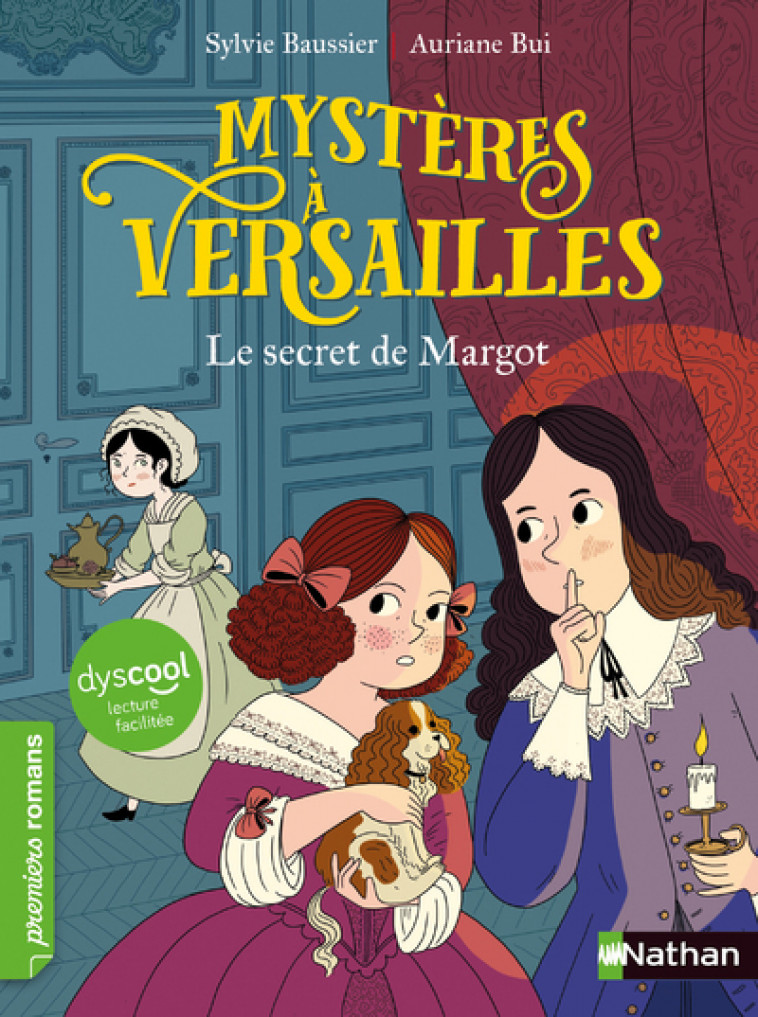 DYSCOOL-MYSTERES A VERSAILLES - TOME 1 LE SECRET DE MARGOT - Sylvie Baussier - NATHAN